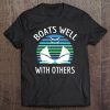 Boats Well With Others Swinger Boating Gift Tee