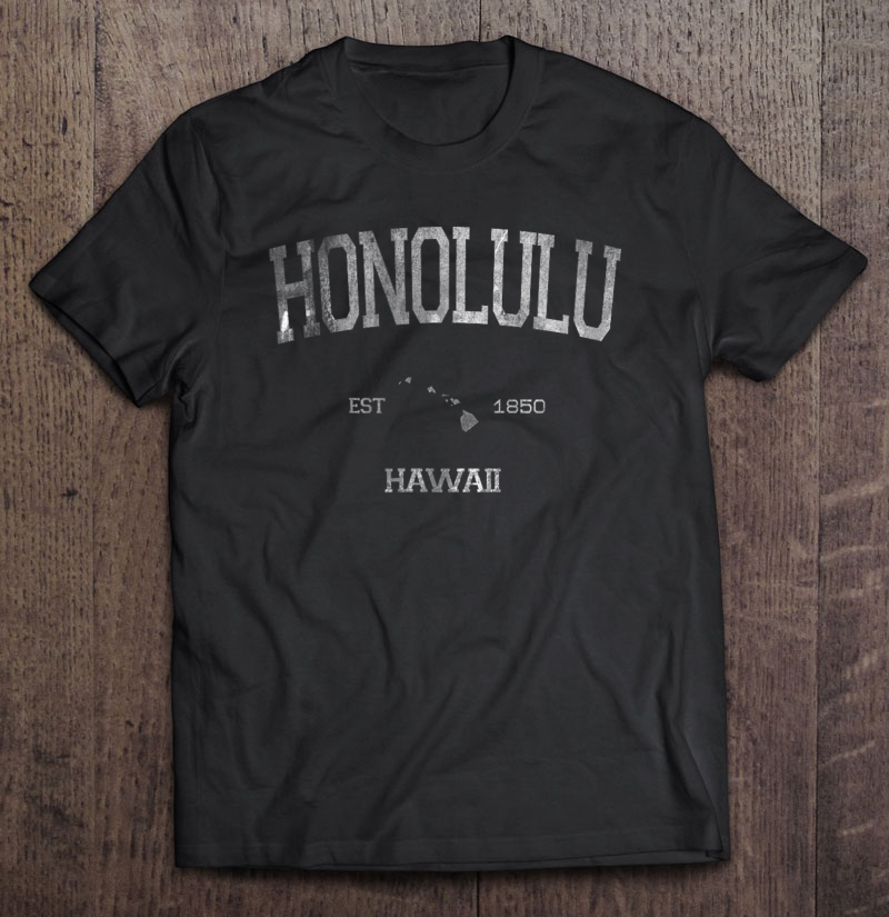 Classic Honolulu Hawaii Hi State Vintage Sports Style Shirt