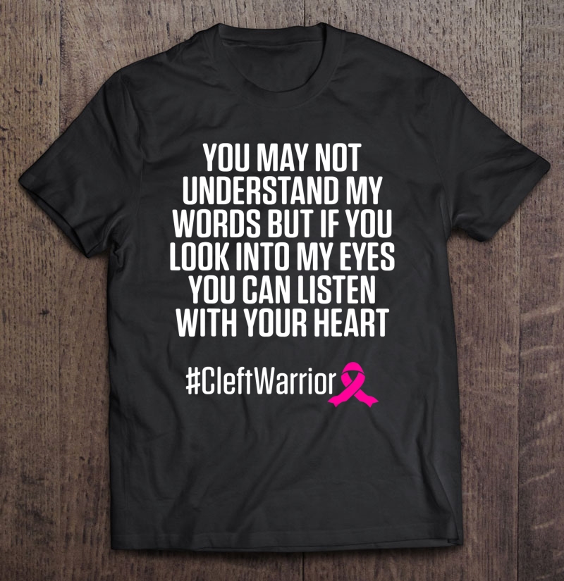 Cleft Palate Lip Understand Cleft Strong Awareness Shirt