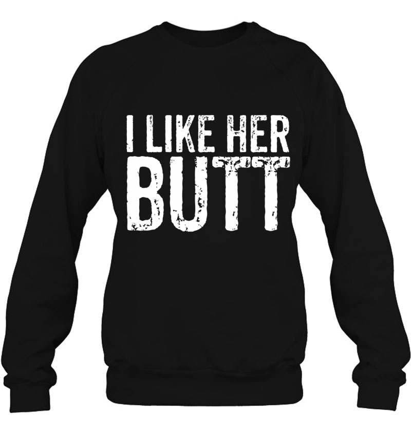 Cute Valentines Couple Matching Outfit I Like Her Butt Set1 Pullover Mugs