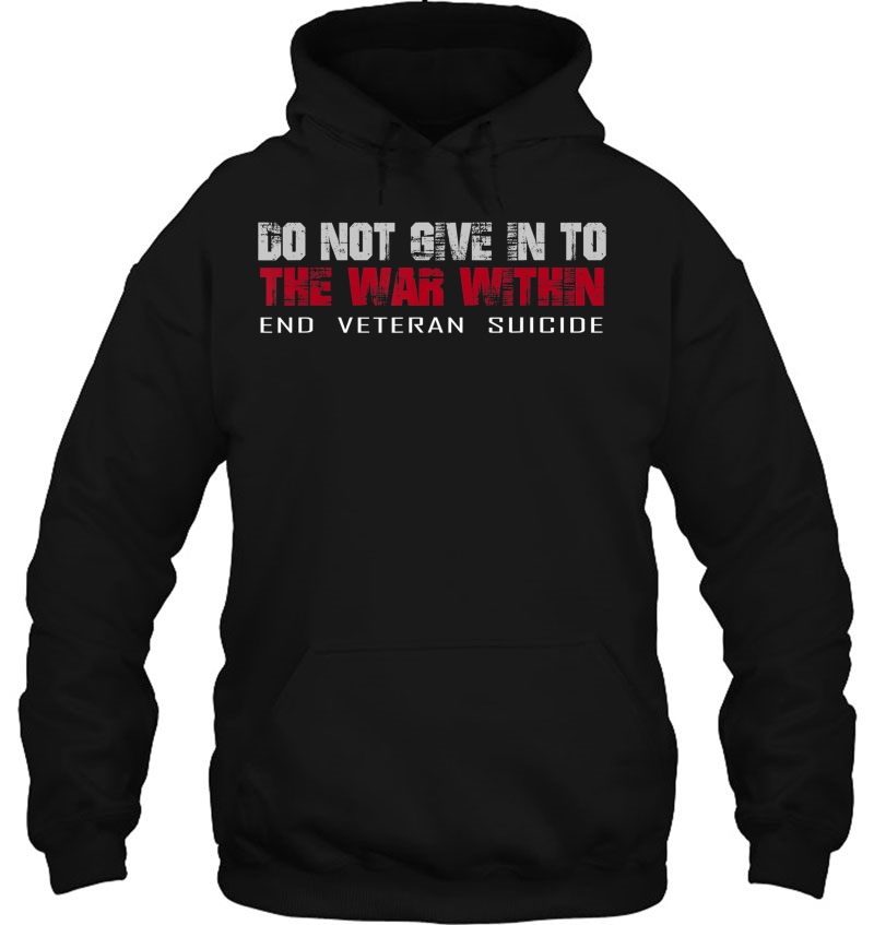 Do Not Give In To The War Within End Veteran Suicide Mugs