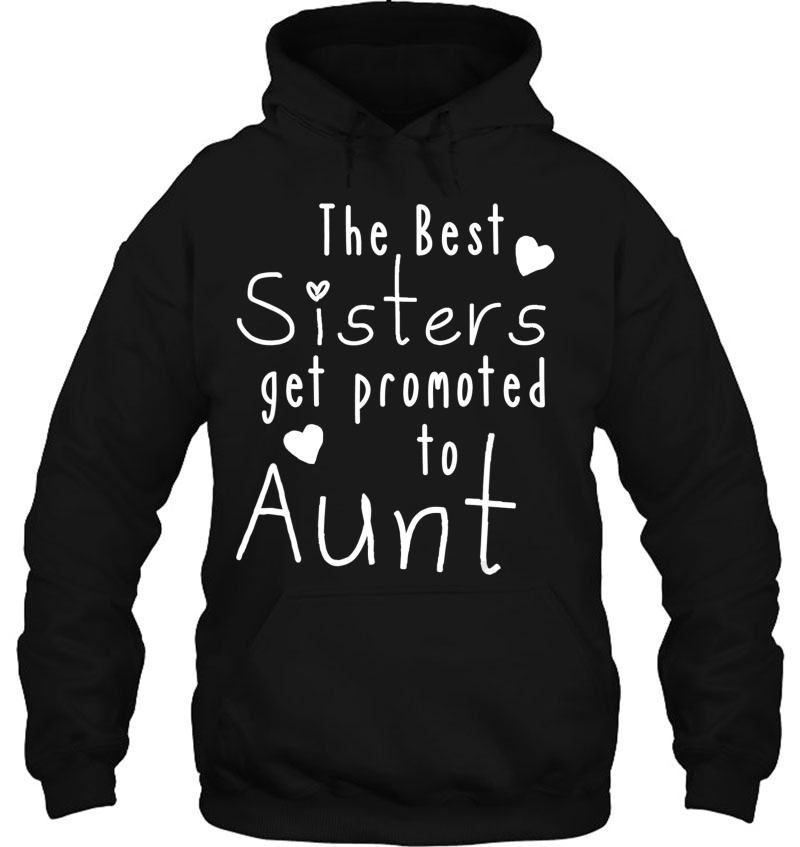 Funny Aunt Gift Best Sisters Get Promoted To Aunt Auntie Mugs