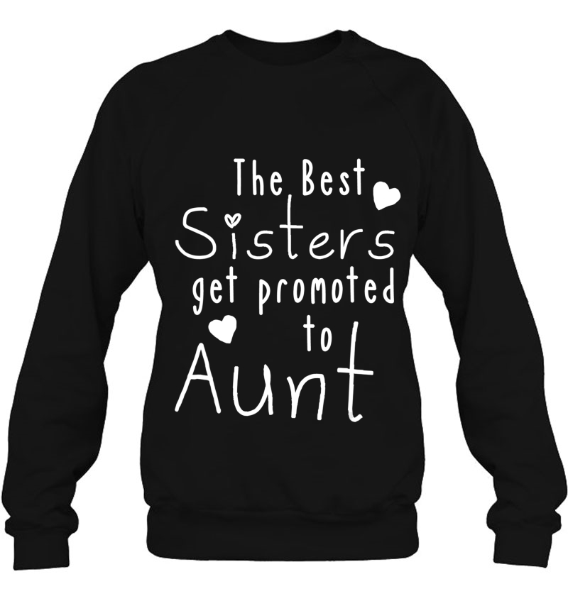 Funny Aunt Gift Best Sisters Get Promoted To Aunt Auntie Mugs