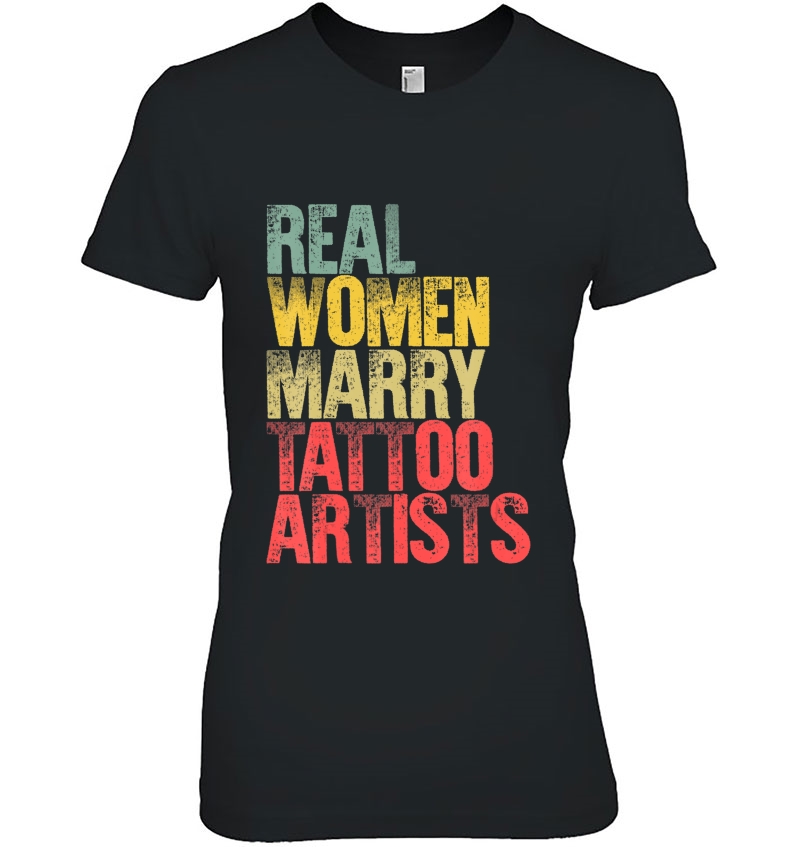 Funny Marriage Shirt Real Women Marry Tattoo Artists Bride Hoodie