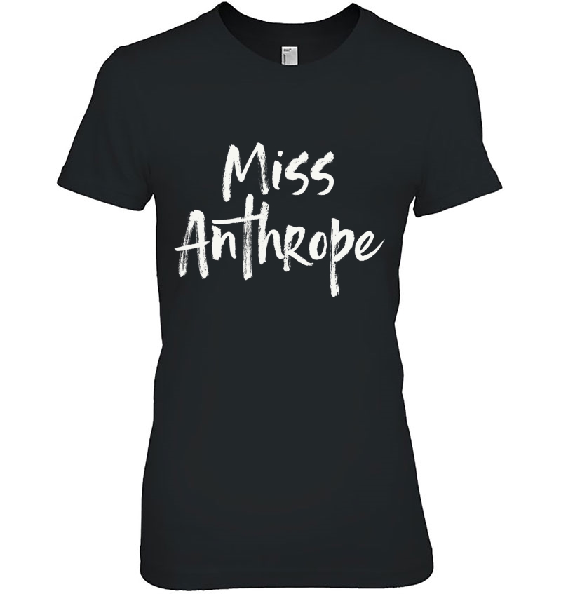 Funny Misanthrope Introvert Antisocial Design. Miss Anthrope Hoodie