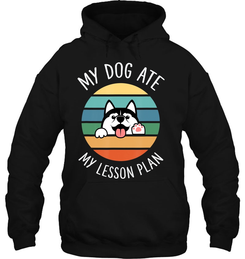 Funny Teacher My Dog Ate My Lesson Plan Retro Hoodie