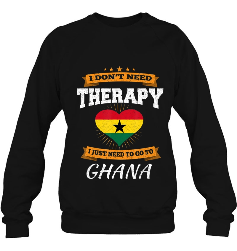 Ghana Flag I Vacation Gift I Funny Ghana Sweatshirt