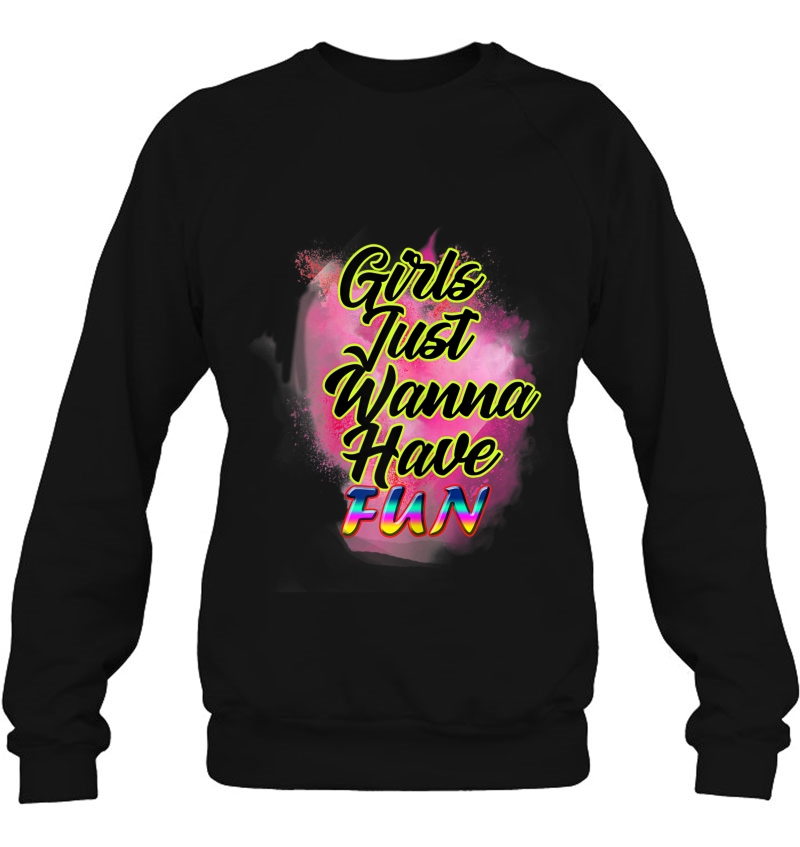 Girls Just Wanna Have Fun Shirt For Womens And Girls Mugs