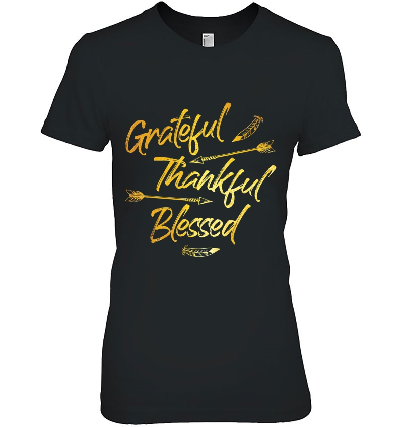 Grateful Thankful Blessed Gold Thanksgiving Day Gift Ladies Tee