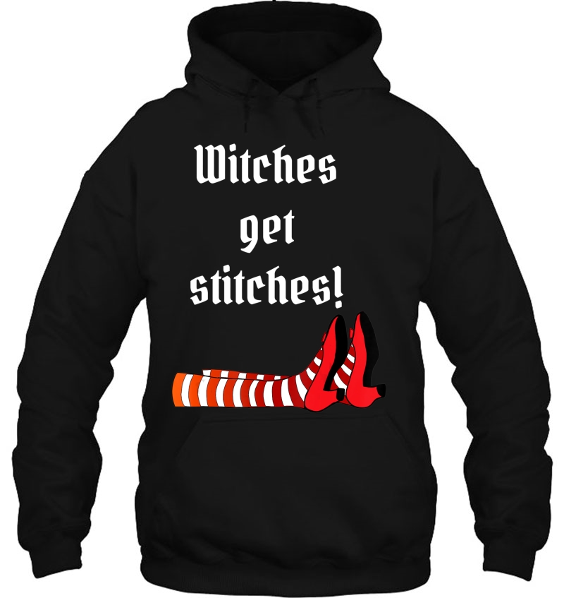 Halloween Witches Get Stitches Hoodie