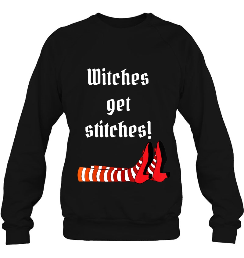 Halloween Witches Get Stitches Sweatshirt