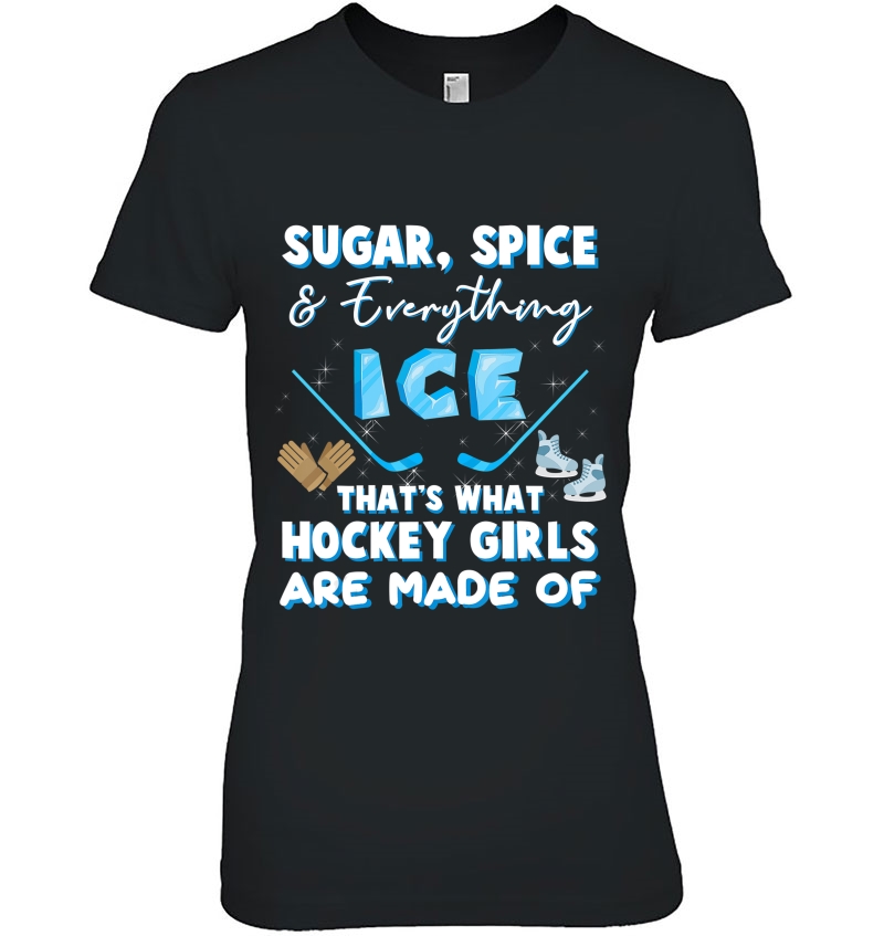 Hockey Stick Puck Skates Goalkeeper Ice Hockey Girl Ladies Tee