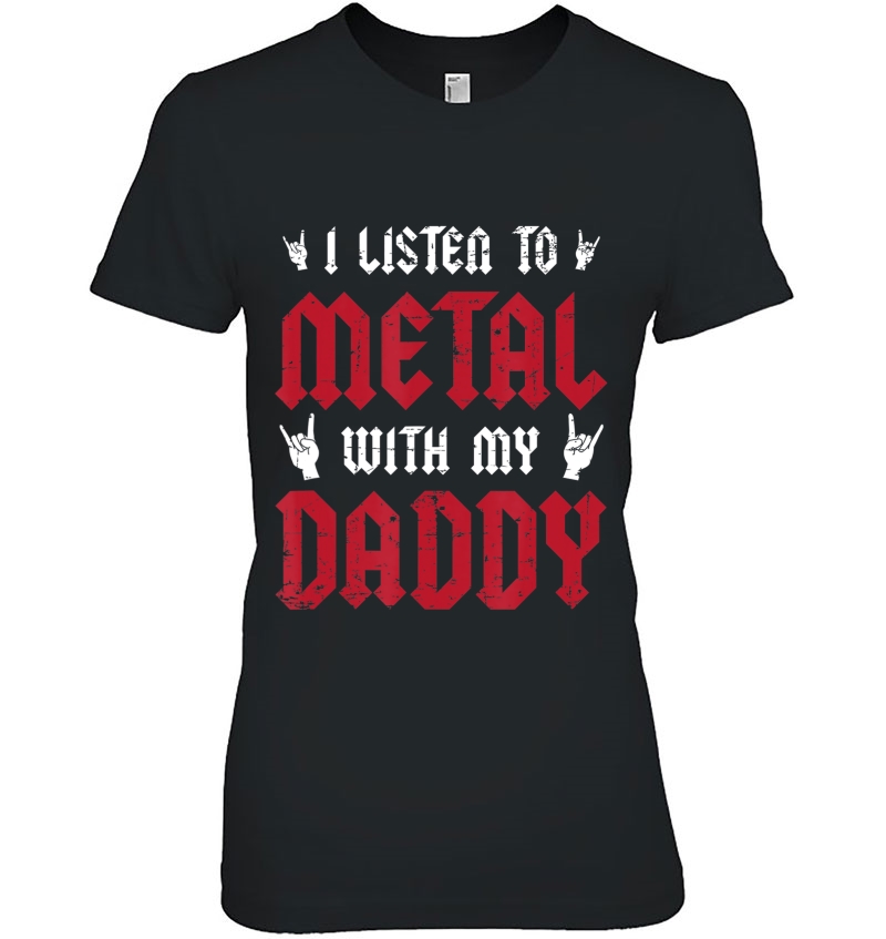 I Listen To Metal With My Daddy - Heavy Metal Gift Hoodie