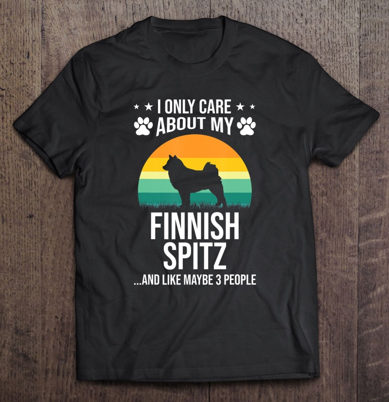 I Only Care About My Finnish Spitz Dog Lover Gift Shirt