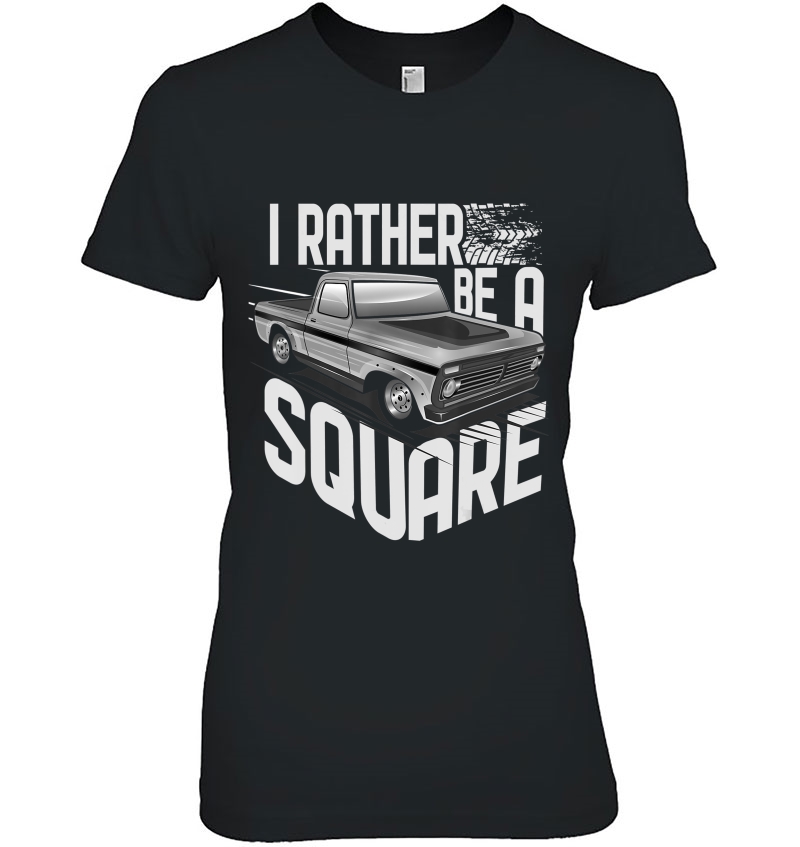 I Rather Be A Square Funny Squarebody Vintage Tee Hoodie