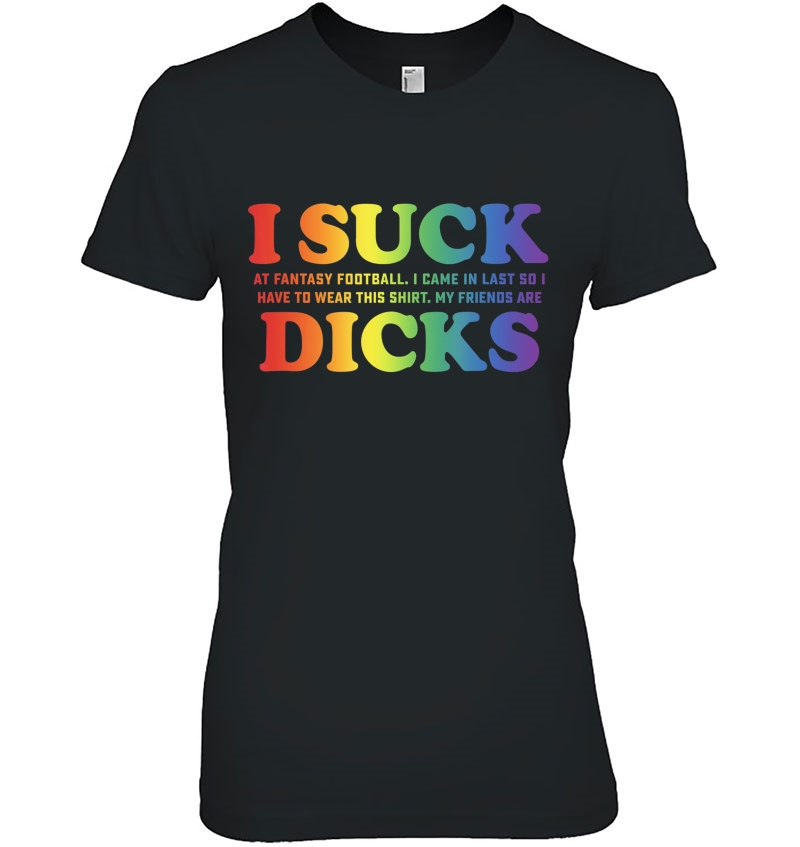 I Suck At Fantasy Football My Friends Are Dicks Funny Loser Hoodie