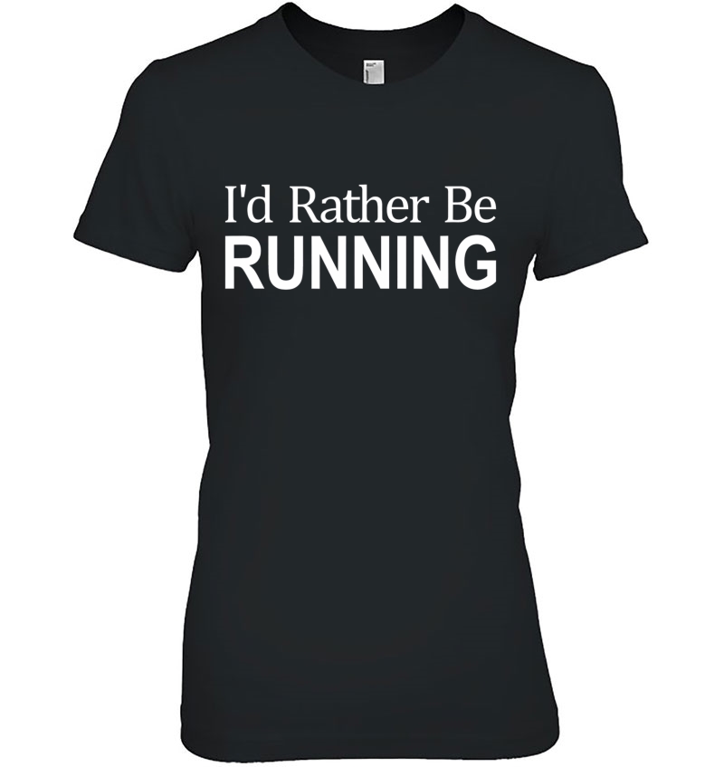 I'd Rather Be Running Hoodie