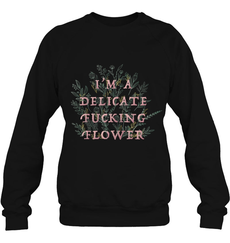 I'm A Delicate Fucking Flower Tank Top Mugs