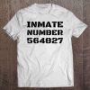 Inmate Number 564827 Halloween Diy Gift Group Tee