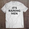 It's Raining Men Tee