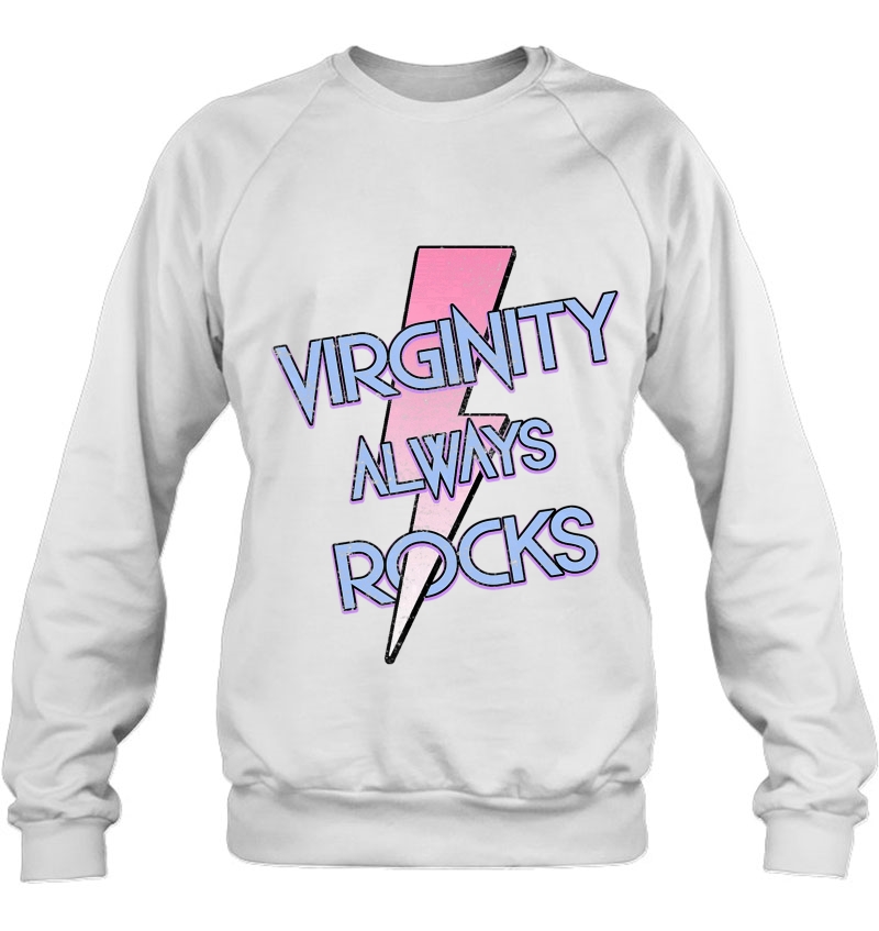 Virginity Always Rocks Vintage Retro Distressed Sweatshirt