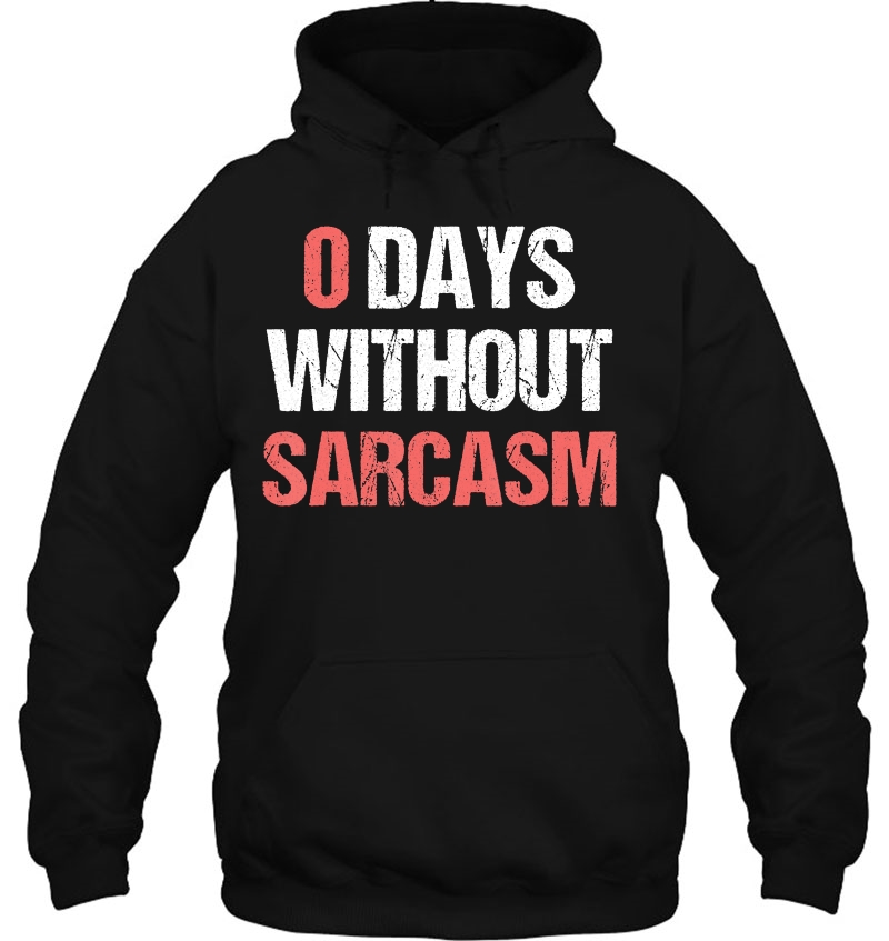 0 Days Without Sarcasm Funny Sarcastic Mugs