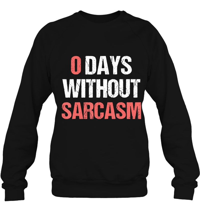 0 Days Without Sarcasm Funny Sarcastic Mugs