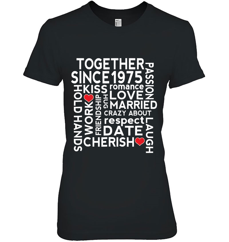 1975 Wedding Anniversary Together Since Ladies Tee