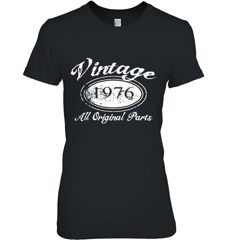 41St Birthday Gift Vintage 1976 All Original Parts Ladies Tee