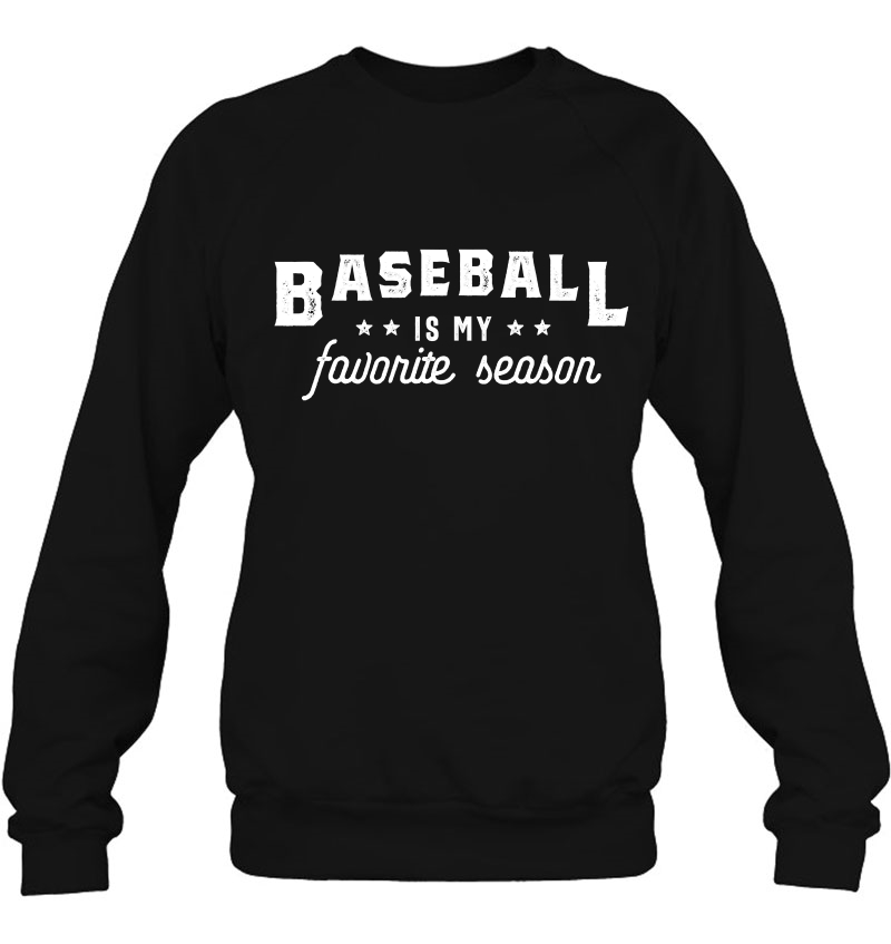 Baseball Is My Favorite Season - Funny Baseball Saying Mugs