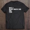 Best Black Mouth Cur Dad Ever Tee
