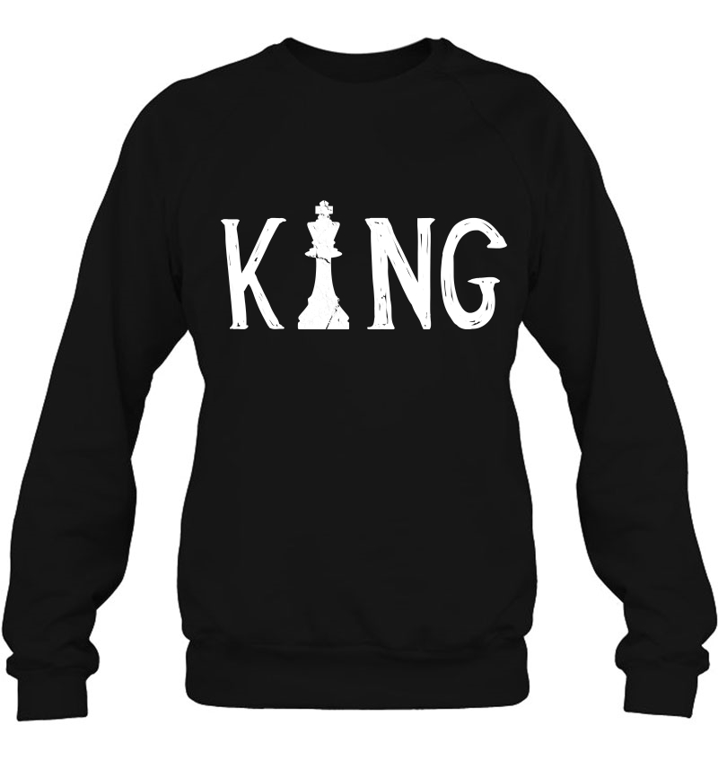 Chess Player - King Chess Piece Sweatshirt