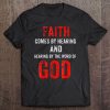 Christian Faith Comes By Hearing Romans Tee