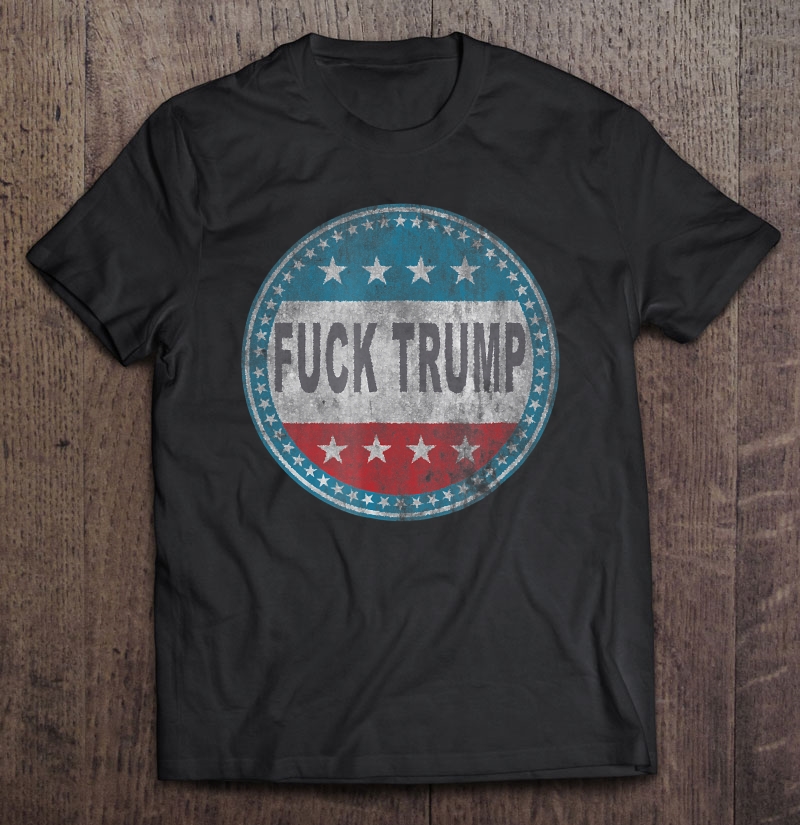 Comical Mens Fuck Trump Funny Anti Donald Trump Tee Shirt