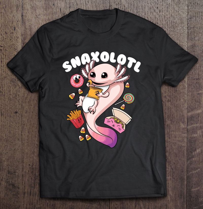 Cool Snaxolotl Funny Axolotl With Candy And Snacks Gift Pullover Shirt