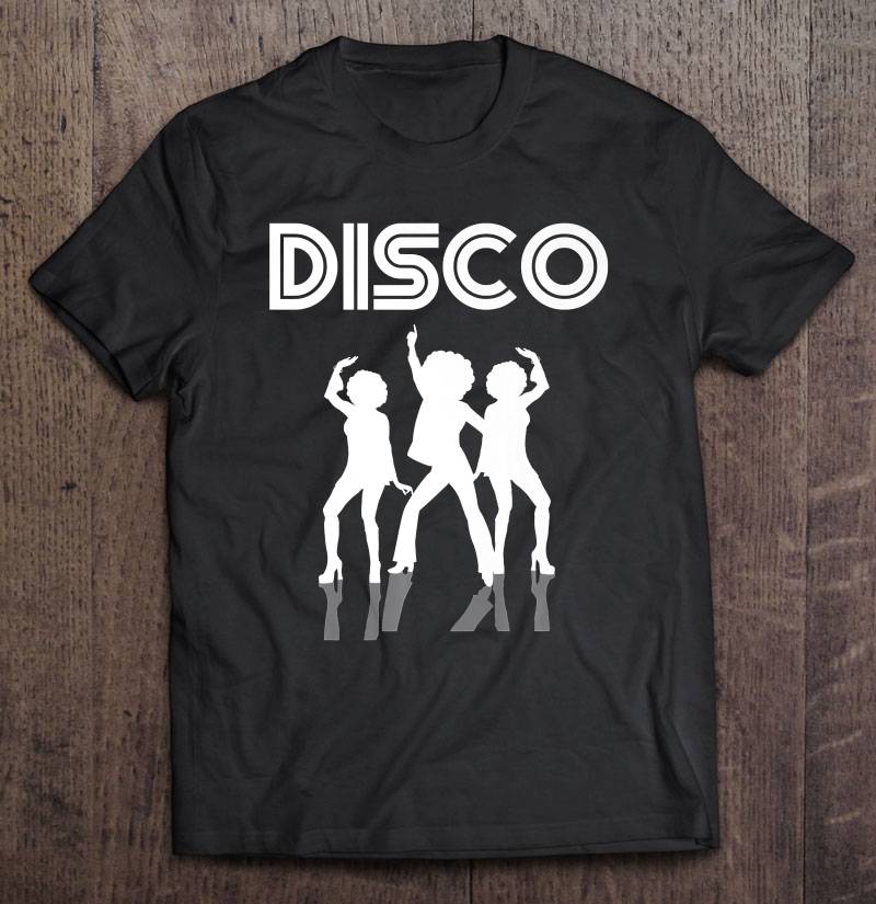 Disco Shirt Night Club Dancing Retro Vintage Shirt Gift Shirt