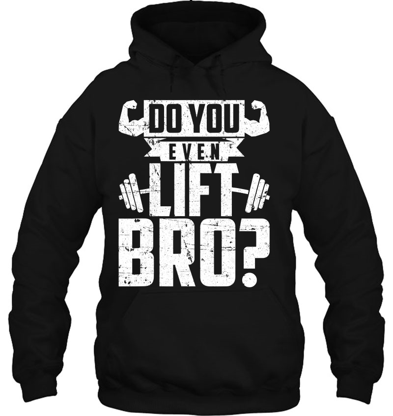 Do You Even Lift Bro - Funny Gym Mugs