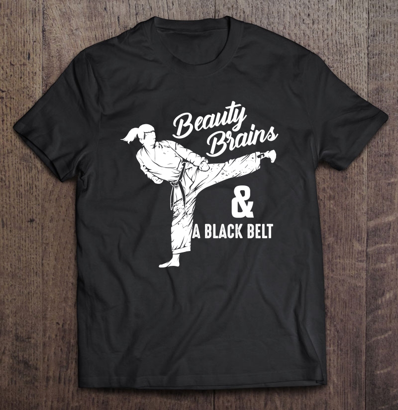 Funny Beauty Brains A Black Belt Cute Karate Quote Gift