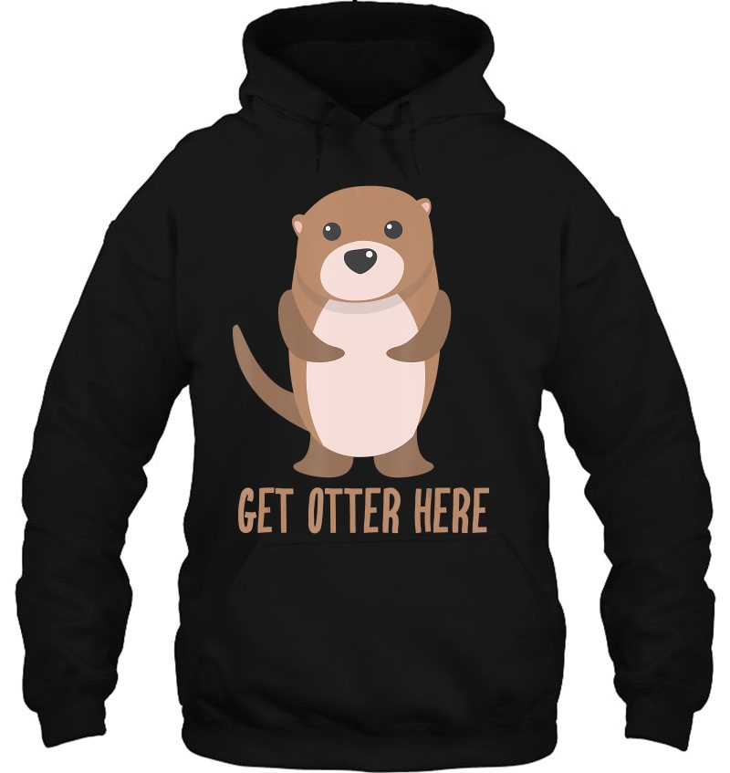 Get Otter Here Shirt Cool I Love That Otter Gift Mugs