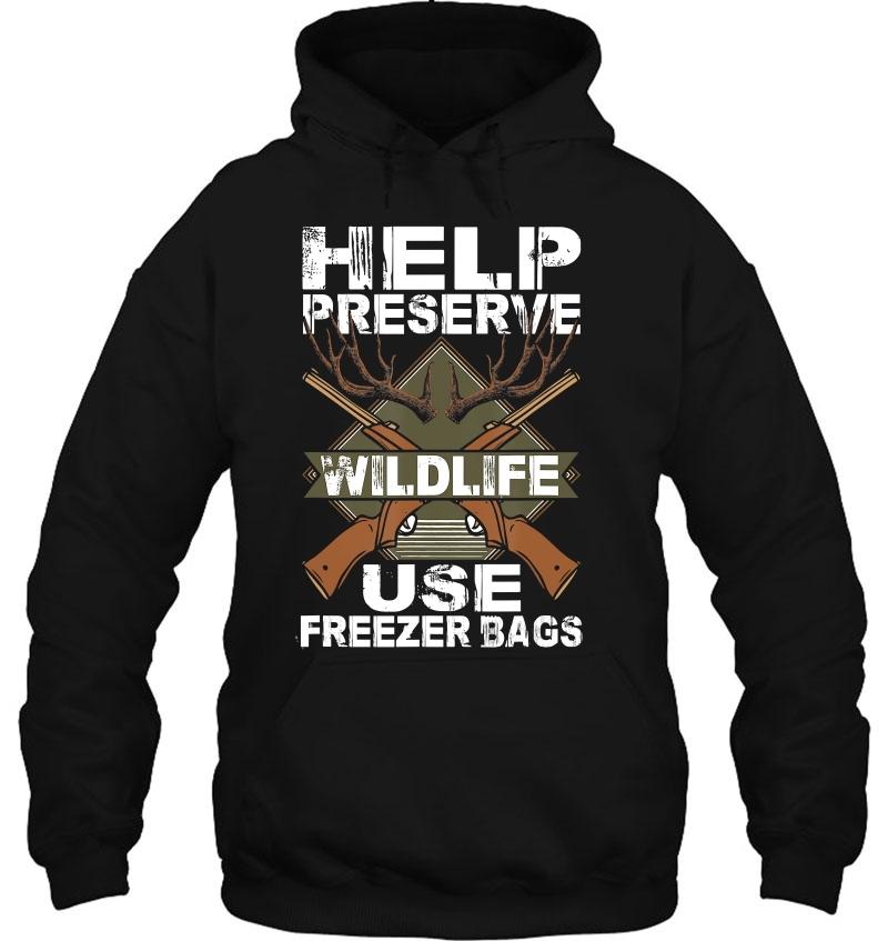 Help Preserve Wildlife Use Freezer Bags Funny Deer Hunting Mugs