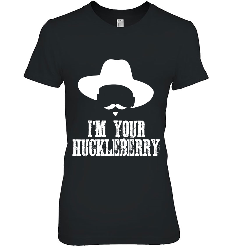 I'm Your Huckleberry Men Women Kids Western Shirts Hoodie