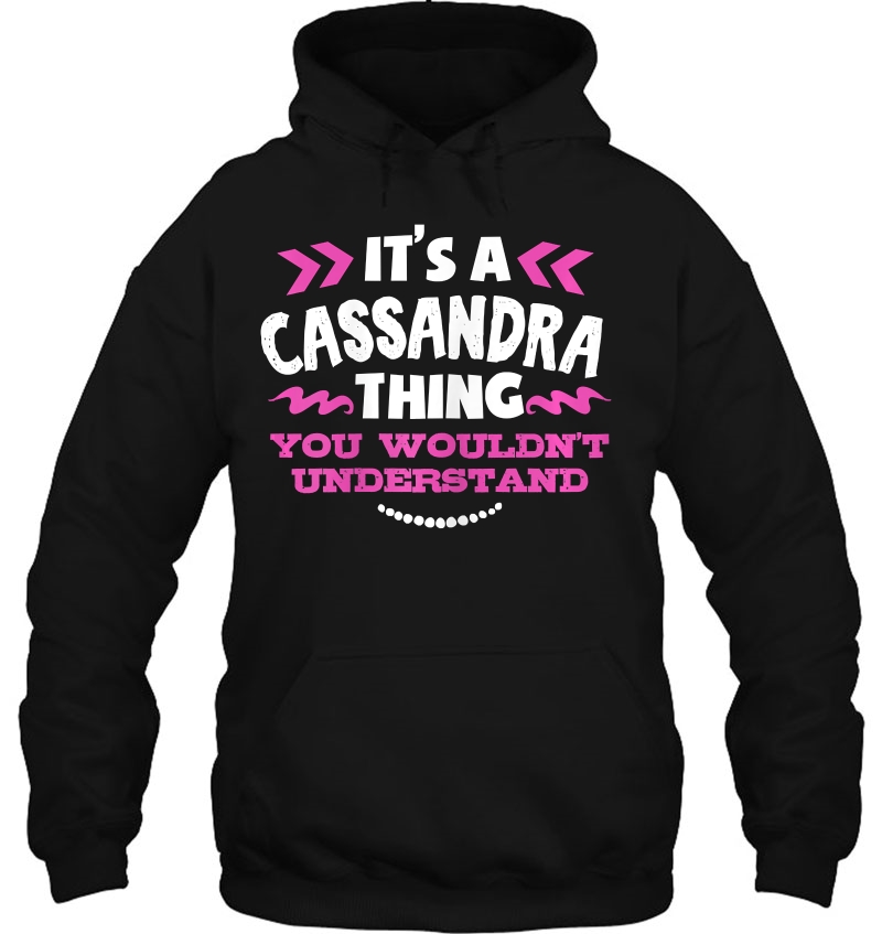 Its An Cassandra Thing You Wouldn