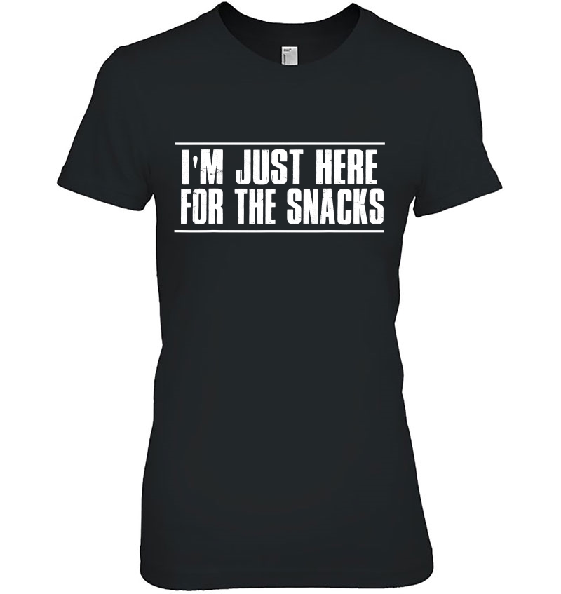 Kids & Toddler Shirt I'm Just Here For The Snacks Tee Hoodie