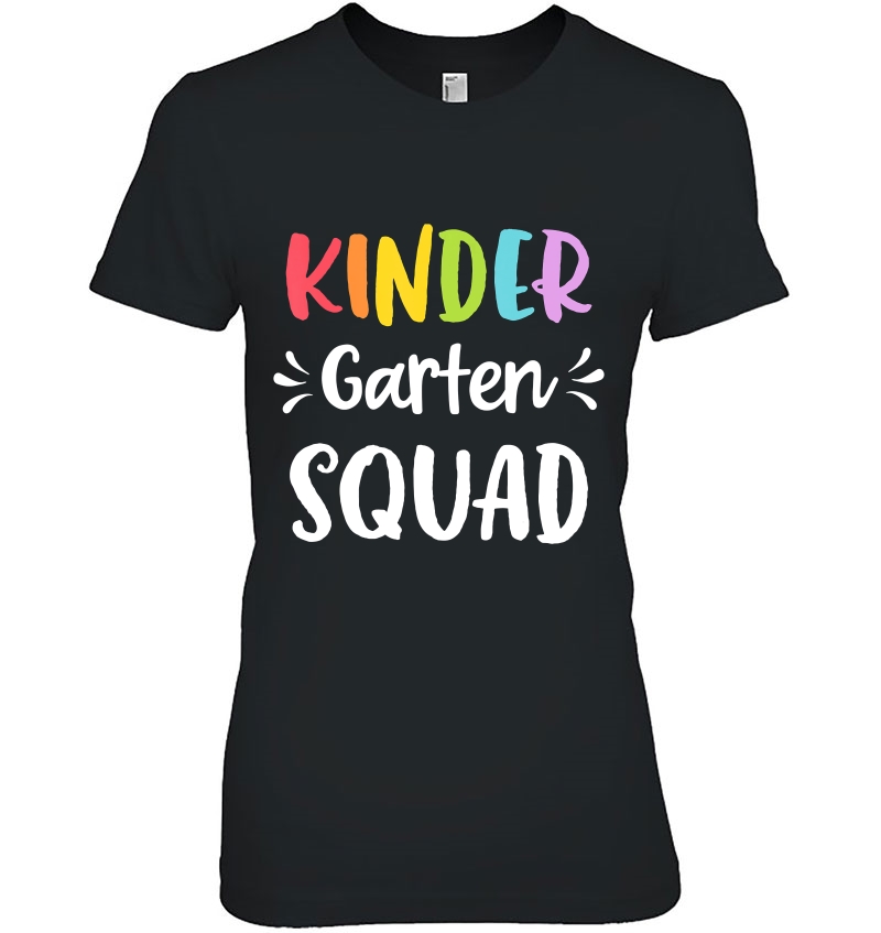 Kindergarten Squad Funny Back To School Teacher Student Gift Ladies Tee