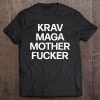 Krav Maga Mother Fucker Tee