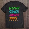 Legend Since August 1995 Men Women Bday Gifts 25Th Birthday Tee