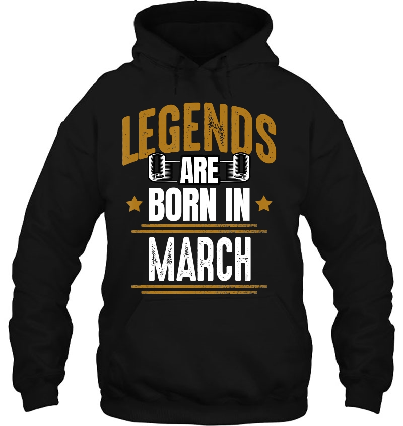 Legends Are Born In March Birthday Mugs