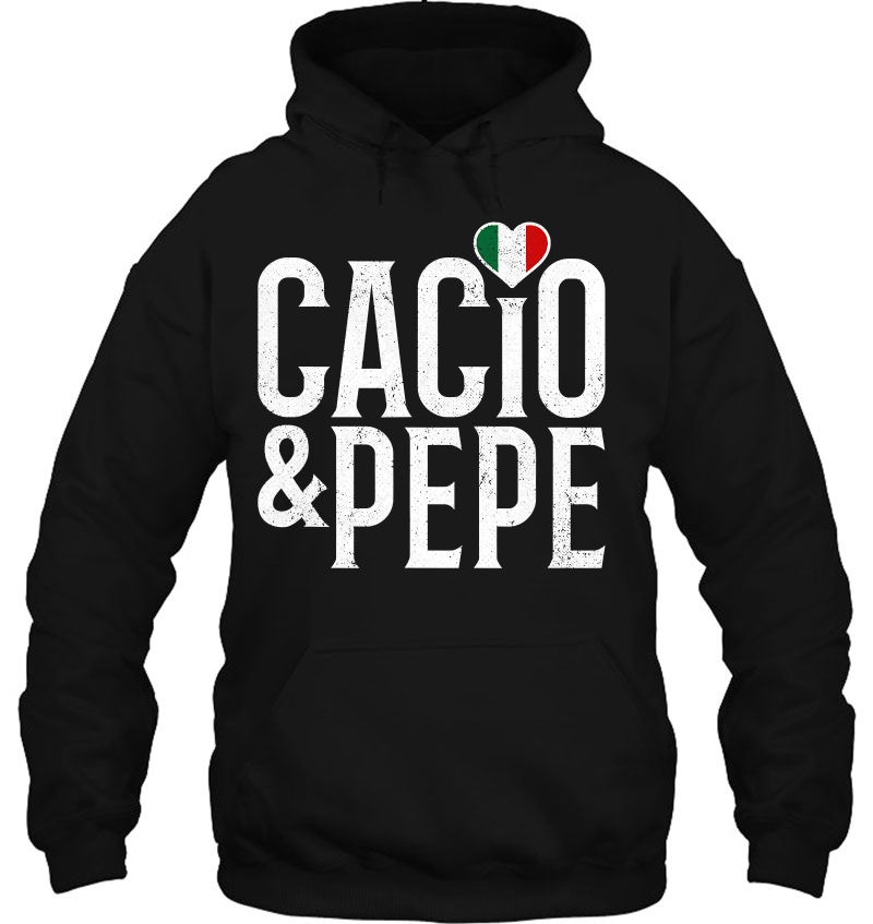 Love Cacio E Pepe Funny Italian Food Hoodie