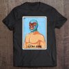 Lucha Libre Mexican Card Game Mexican Wrestler Lottery Bingo Tee