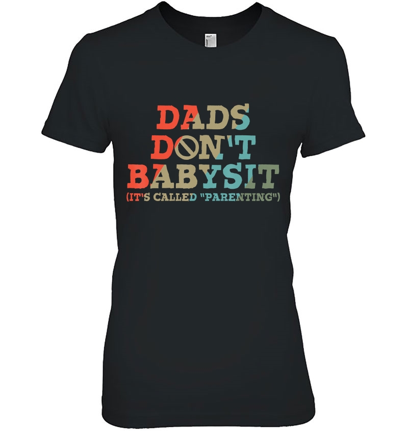 Mens Dads Don't Babysit It's Called Parenting Hoodie